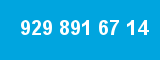 929 891 67 14